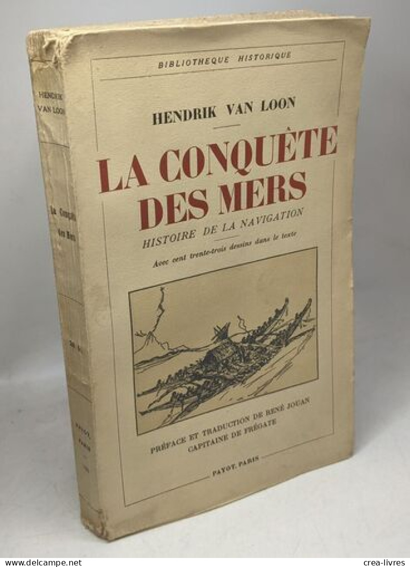 La Conquete Des Mers - Histoire De La Navigation - Préface Et Traduction De René Jouan Capitaine De Frégate - Viajes