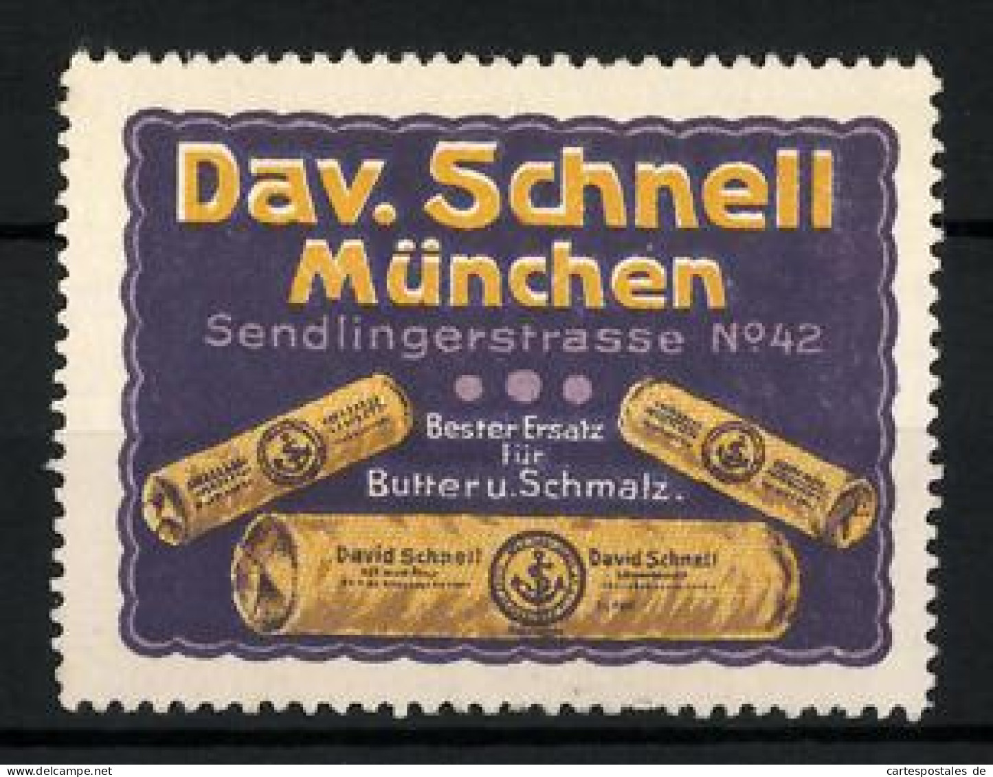 Reklamemarke David Schnell - Bester Ersatz Für Butter Und Schmalz, Sendlingerstr. 42, München, Schachteln  - Cinderellas