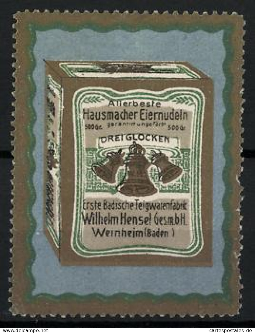 Reklamemarke Drei Glocken - Hausmacher Eiernudeln, Erste Badische Teigwarenfabrik Wilhelm Hensel, Weinheim, Schachtel  - Cinderellas