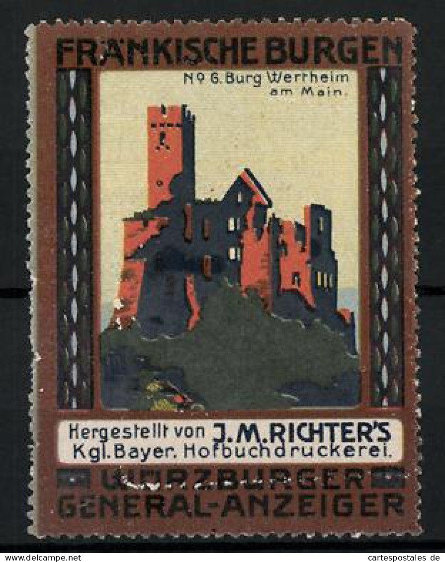 Reklamemarke Wertheim A. Main, Burg Wertheim, Serie: Fränkische Burgen, Bild 6, Hofbuchdruckerei J. M. Richter  - Cinderellas