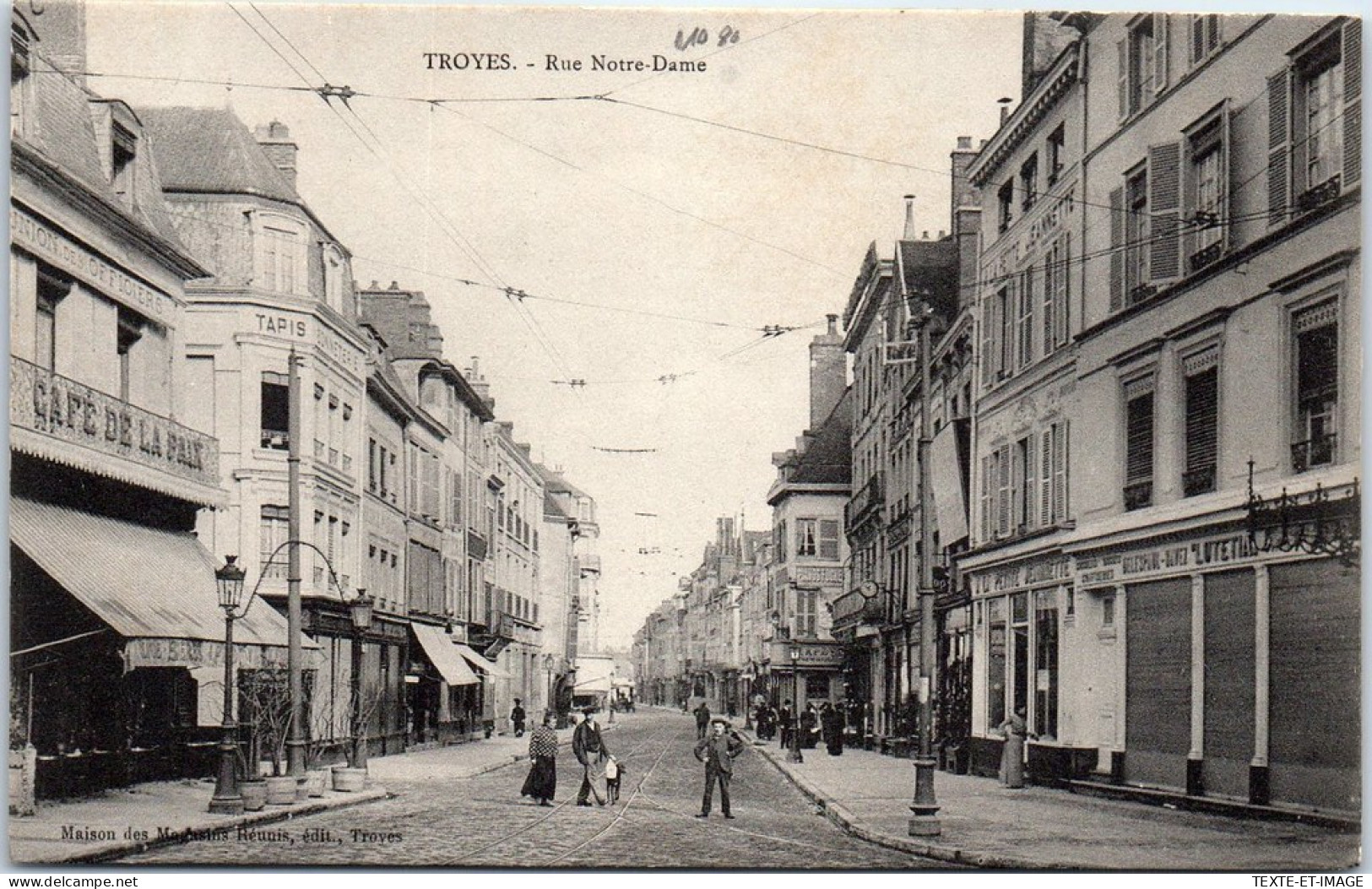 10 TROYES - La Rue Notre Dame  - Troyes