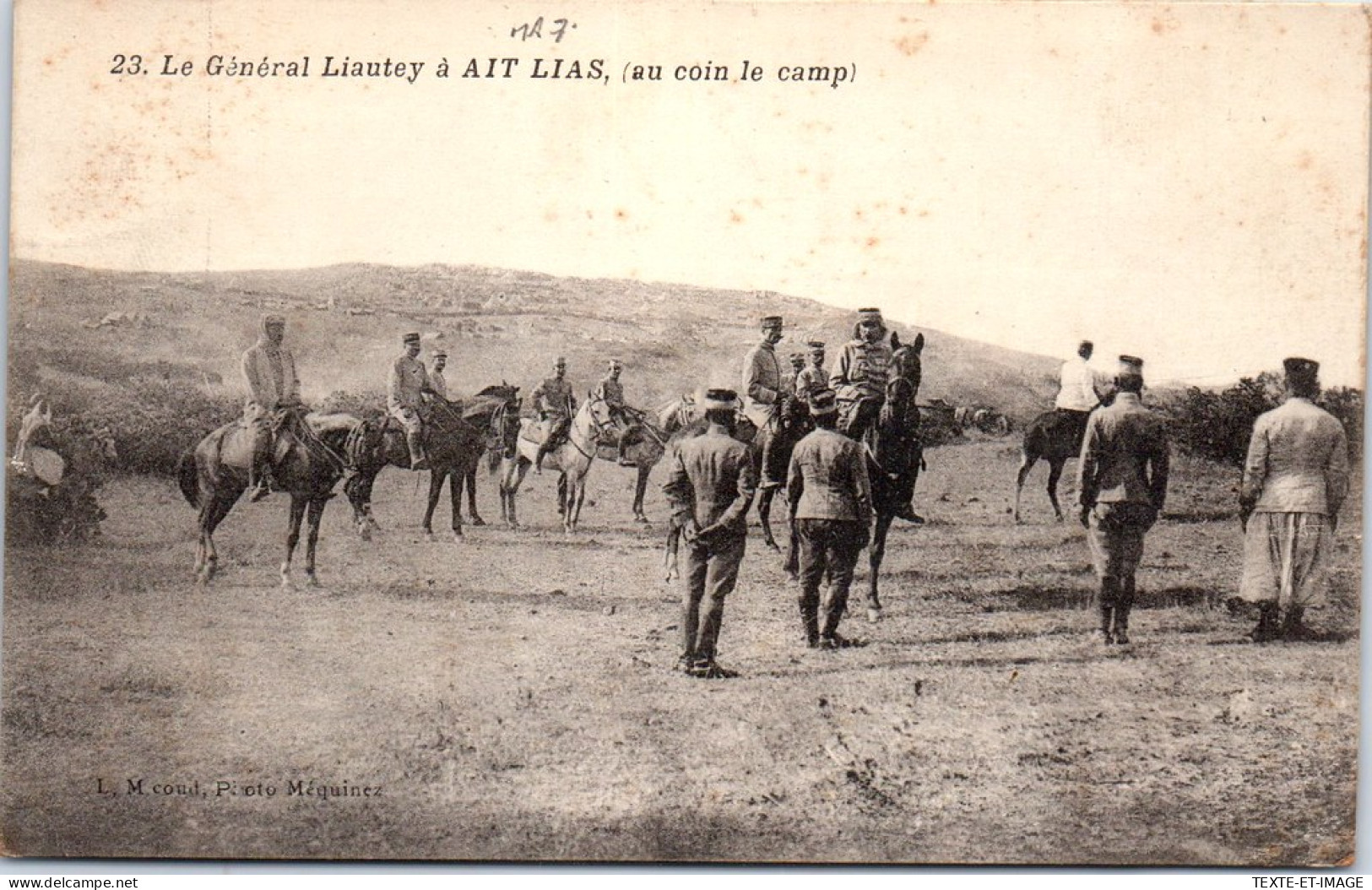 MAROC - AIT LIAS - Le General Liautey Au Coin Du Camp. - Altri & Non Classificati