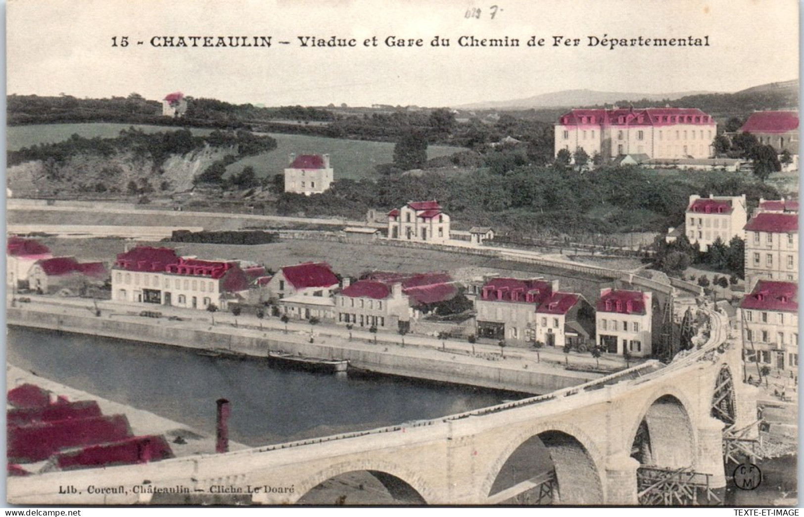 29 CHATEAULIN - Viaduc Et Gare Du Chemin De Fer. - Châteaulin