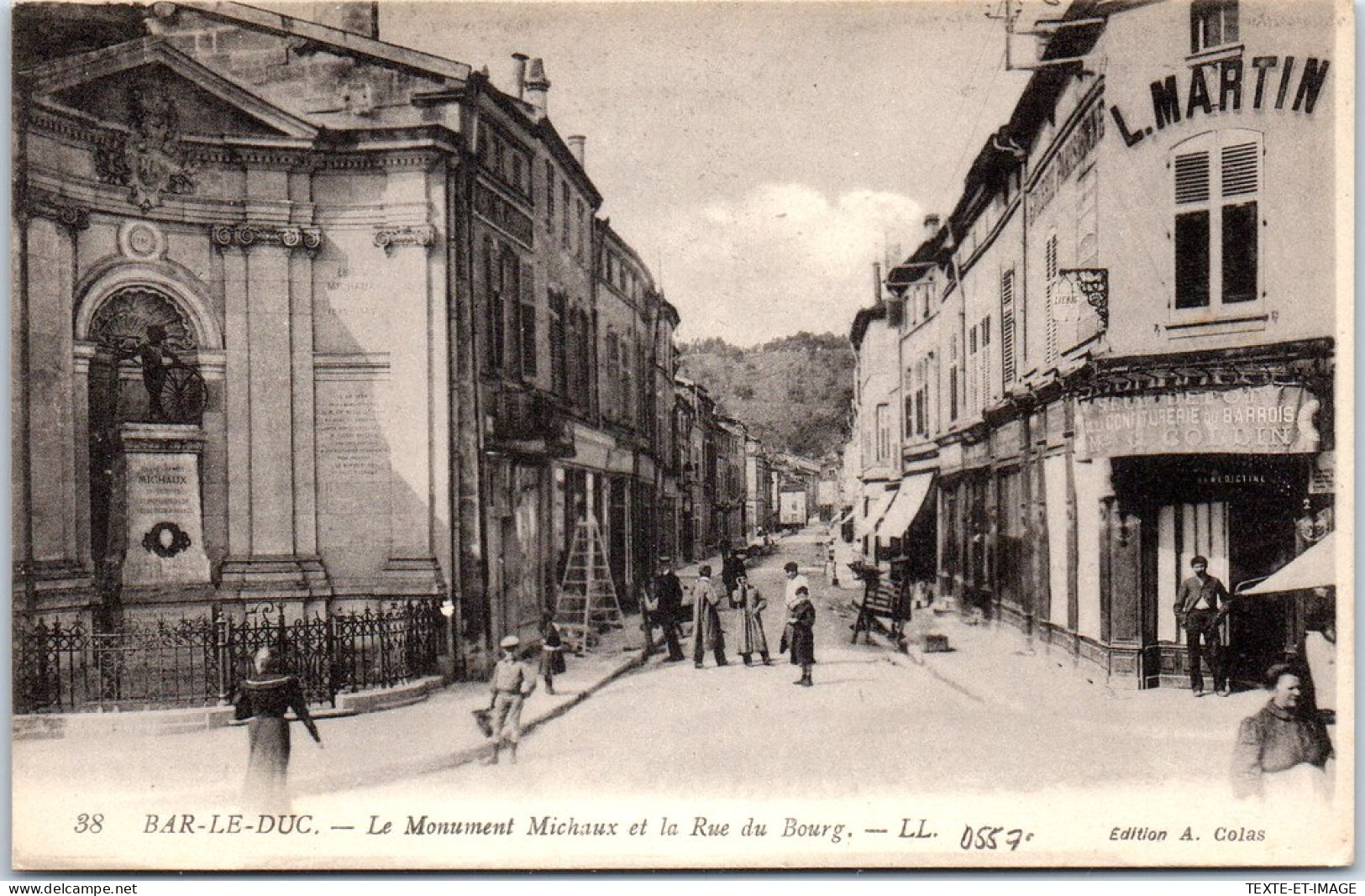 55 BAR LE DUC - Monument Michaux & Rue Du Bourg  - Bar Le Duc