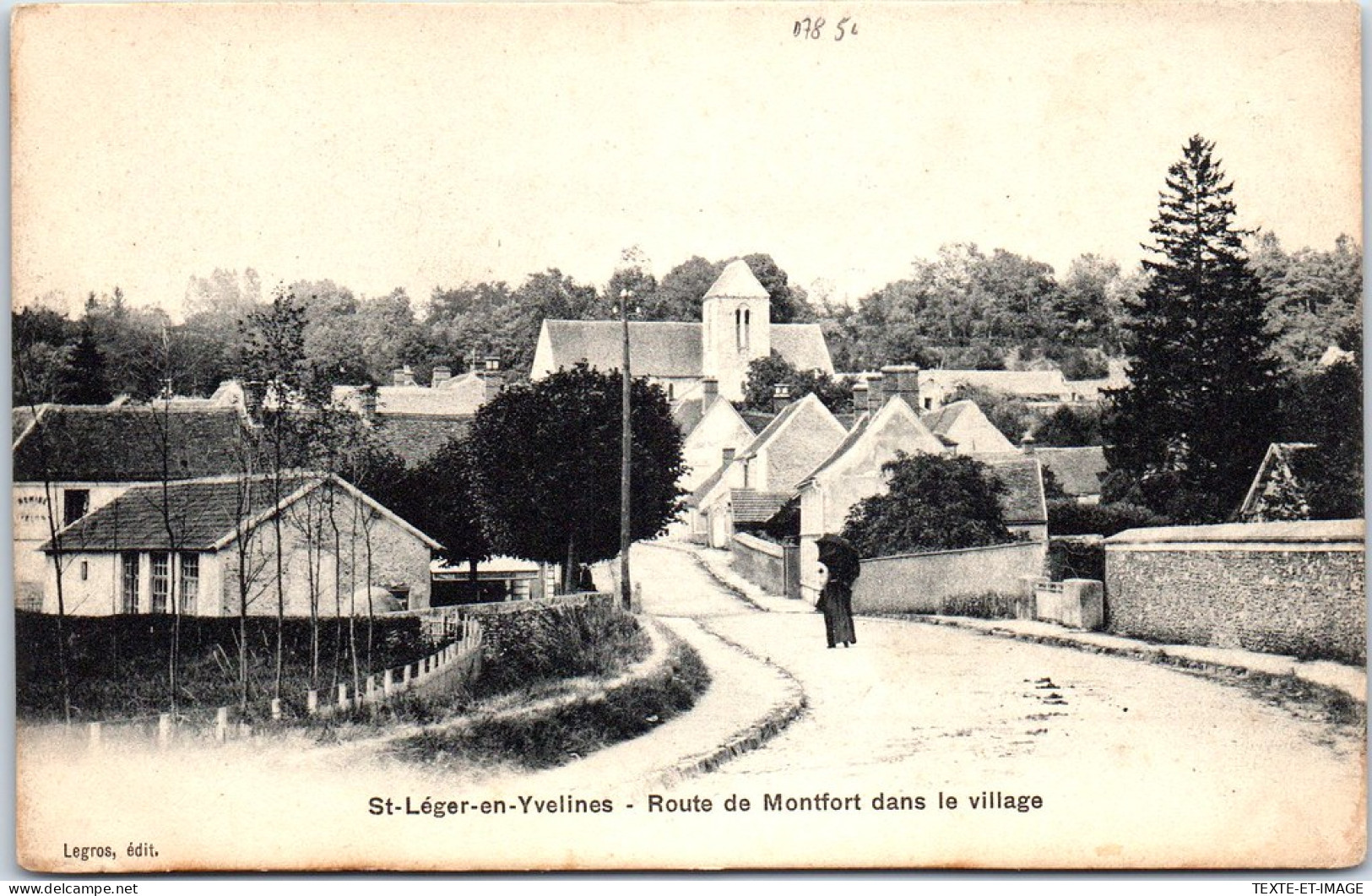 78 SAINT LEGER EN YVELINES - Route De Montfort, Entree. - St. Leger En Yvelines