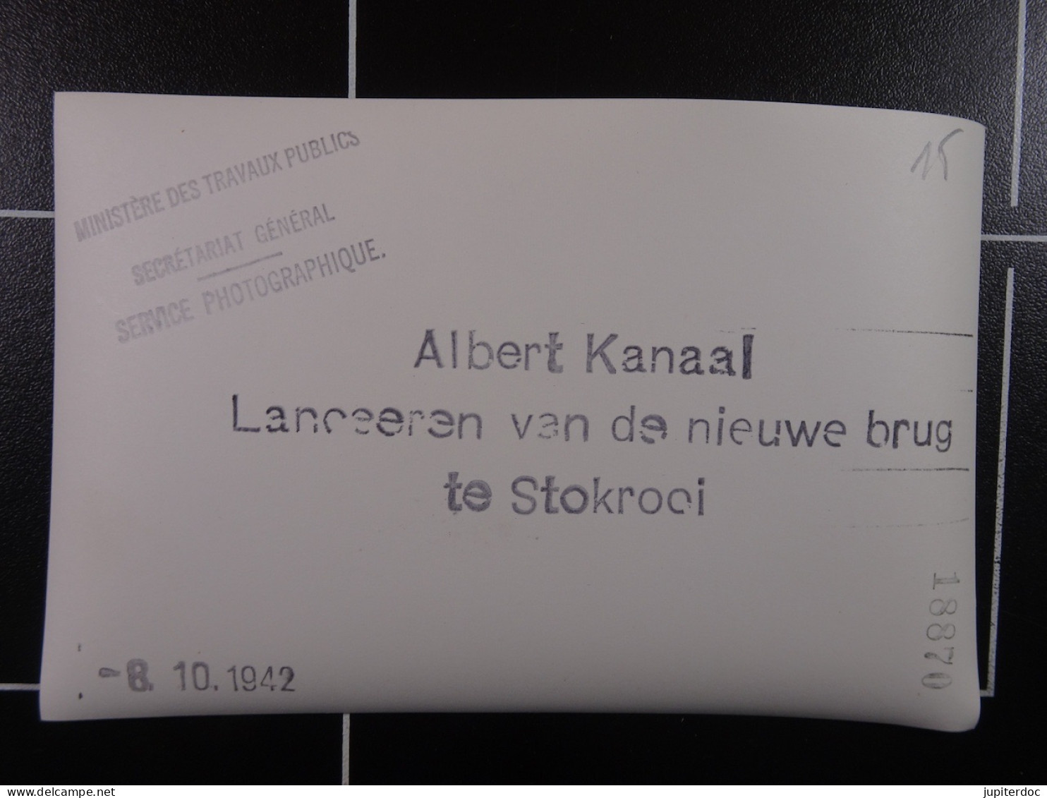 Min.Trav.Pub. Albert Kanaal Lanceeren Van De Nieuwe Brug Te Stokrooi 8-10-1942  /15/ - Diplome Und Schulzeugnisse