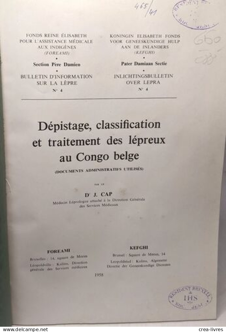 Dépistage Classification Et Traitement Des Lépreux Au Congo Belge / Bulletin D'informations Sur La Lèpre N°4 - Santé