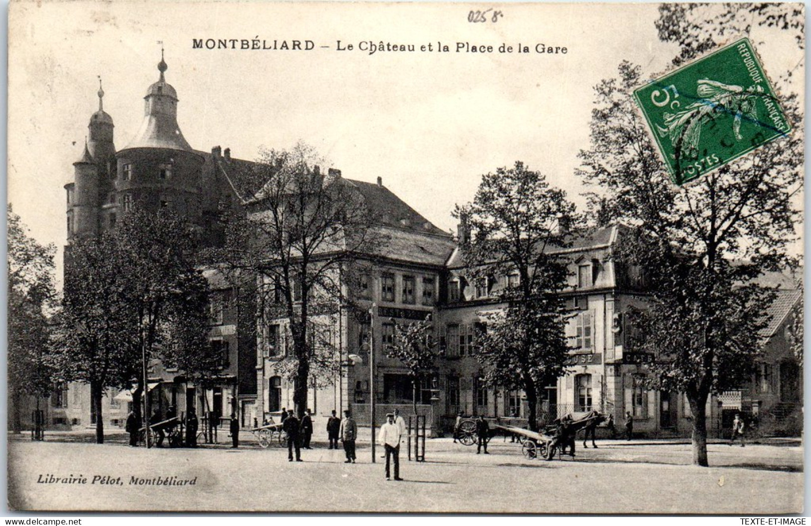 25 MONTBELIARD - Le CHATEAUet La Place De La Gare. - Montbéliard