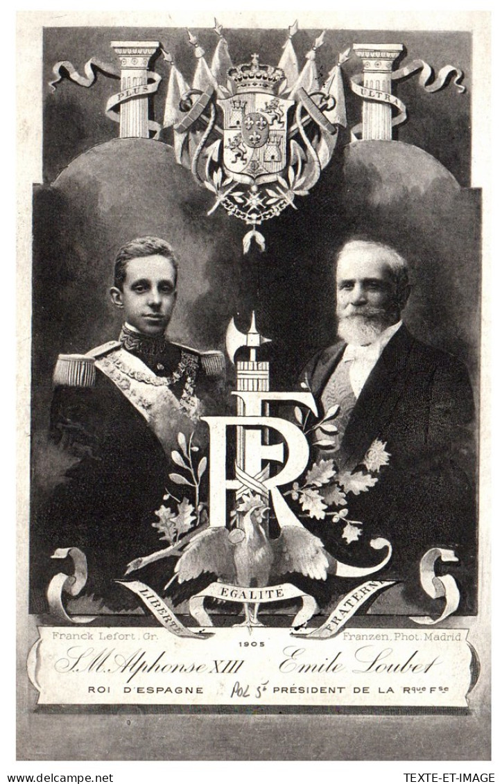 THEMES - POLITIQUE - Loubet Et Alphonse XIII D'Espagne  - Unclassified