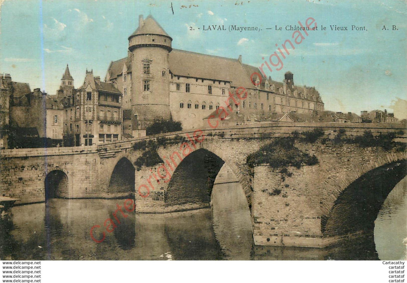 53.  LAVAL .  Le Château Et Le Vieux POnt . - Mayenne