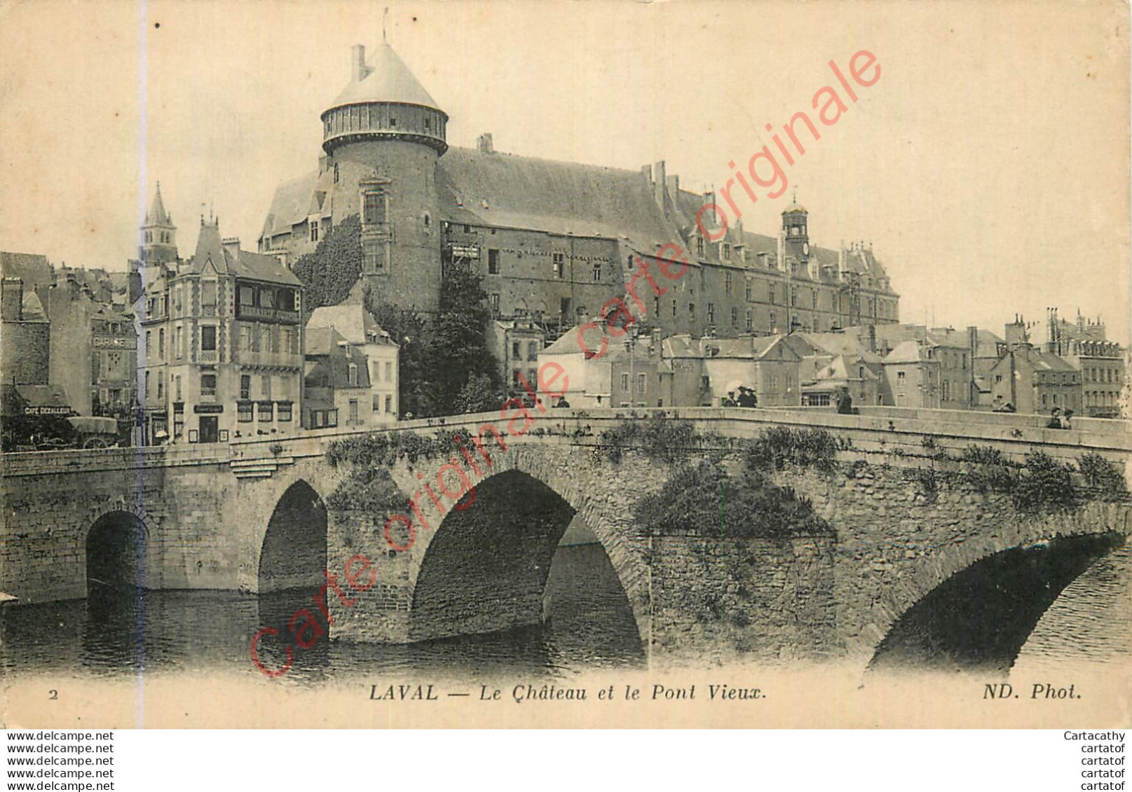 53.  LAVAL .  Le Château Et Le POnt Vieux . - Laval