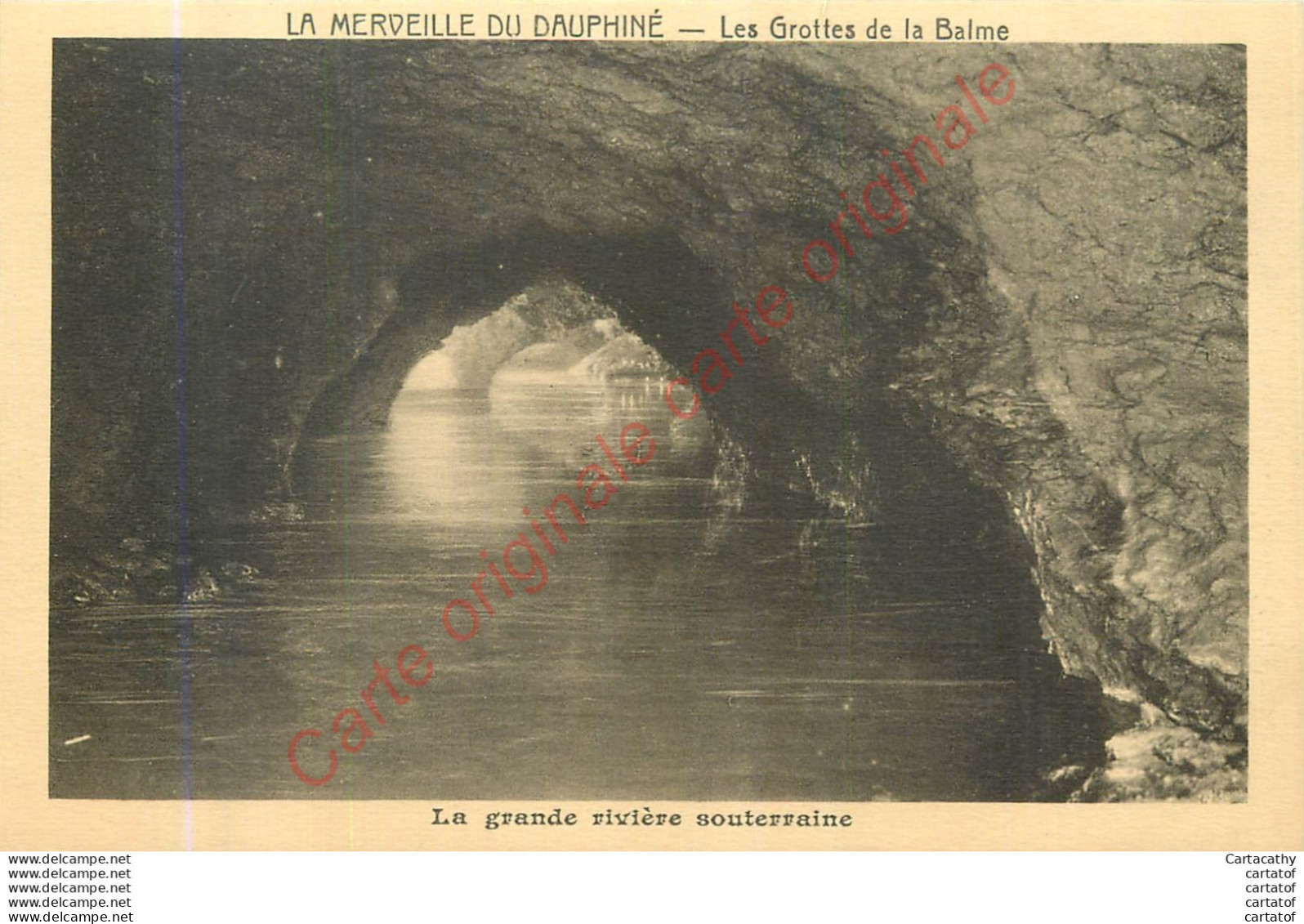 38.  Les Grottes De LA BALME .  La Grande Rivière Souterraine . - La Balme-les-Grottes