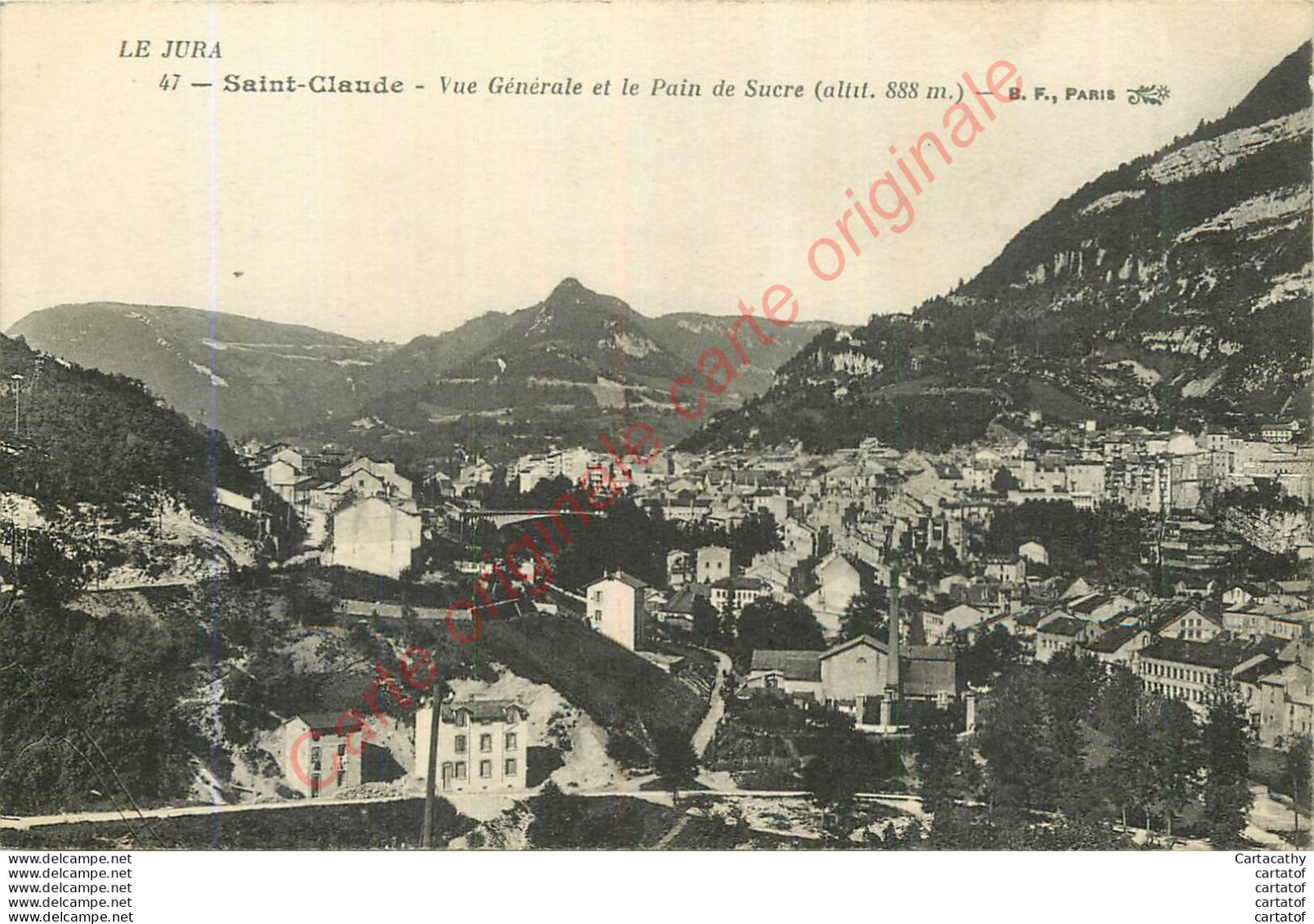 39.  SAINT CLAUDE . Vue Générale Et Pain De Sucre . - Saint Claude