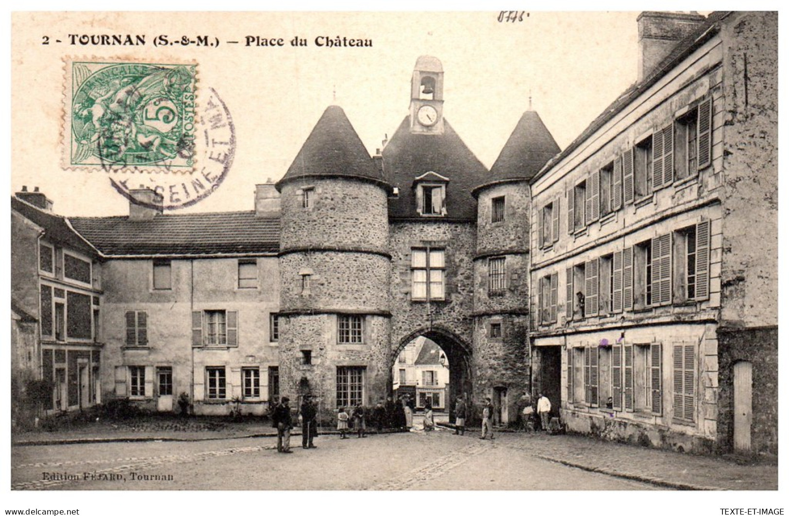 77 TOURNAN - La Place Du Chateau. - Tournan En Brie