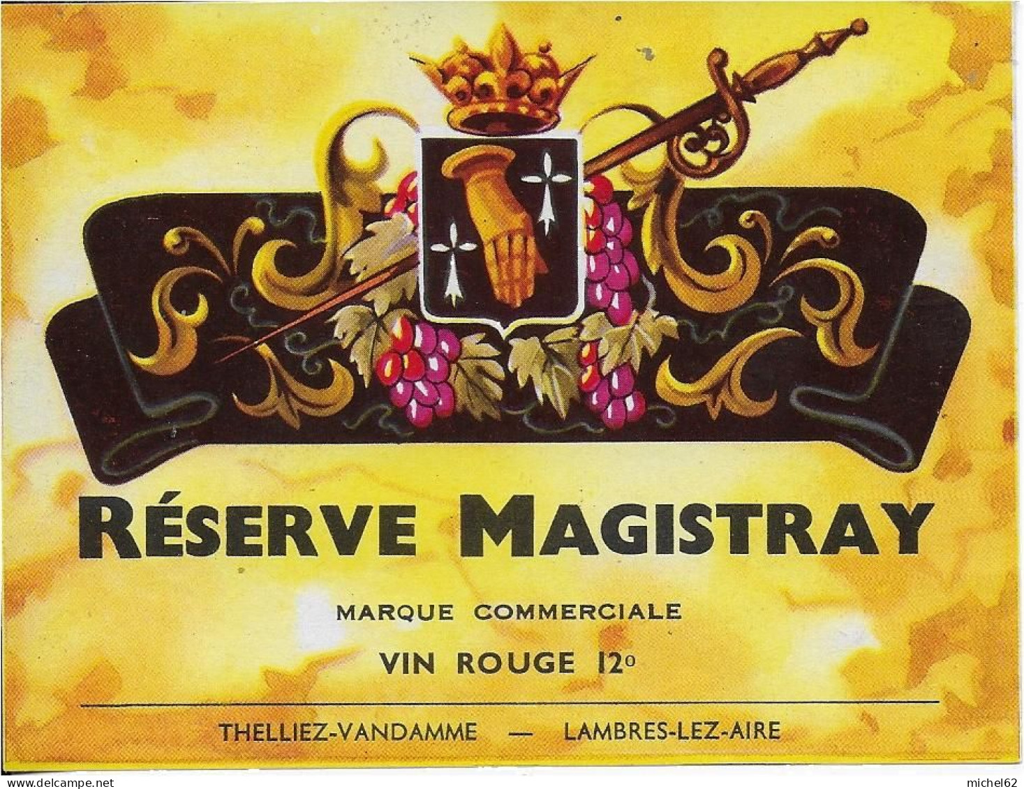 ETIQUETTE  DE  BIERE  NEUVE   VIN SRESERVE MAGISTRAY THELLIEZ VANDAMME LAMBRES LEZ AIRE PAS DE CALAIS - Sonstige & Ohne Zuordnung