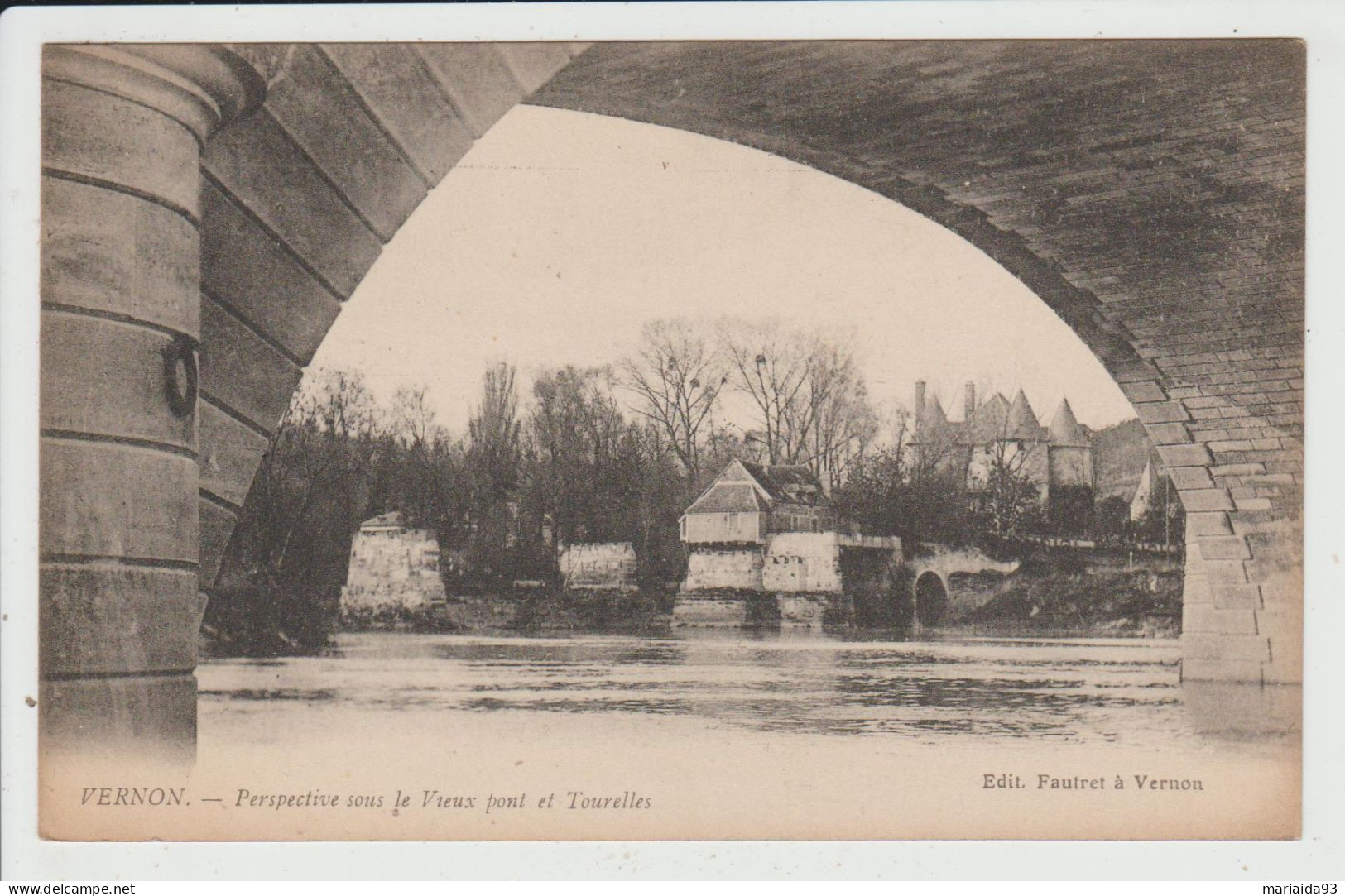 VERNON - EURE - PERSPECTIVE SOUS LE VIEUX PONT ET TOURELLES - Vernon