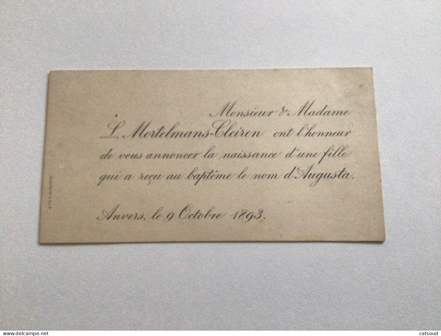 Ancien Faire-part De Naissance (1893) Anvers Augusta Fille De L.Mortelmans-Cleiren - Birth & Baptism