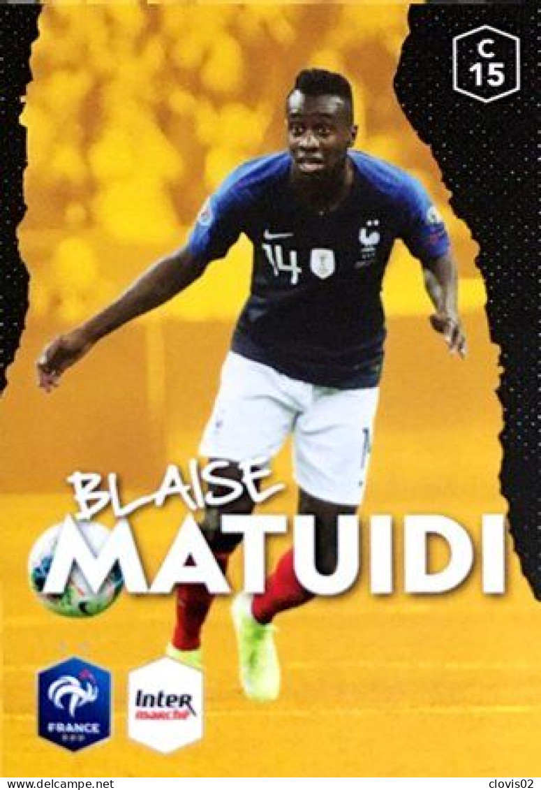 C15 Blaise Matuidi - Carte Panini Football Au Plus Près Des Bleus Intermarché 2020 - Altri & Non Classificati