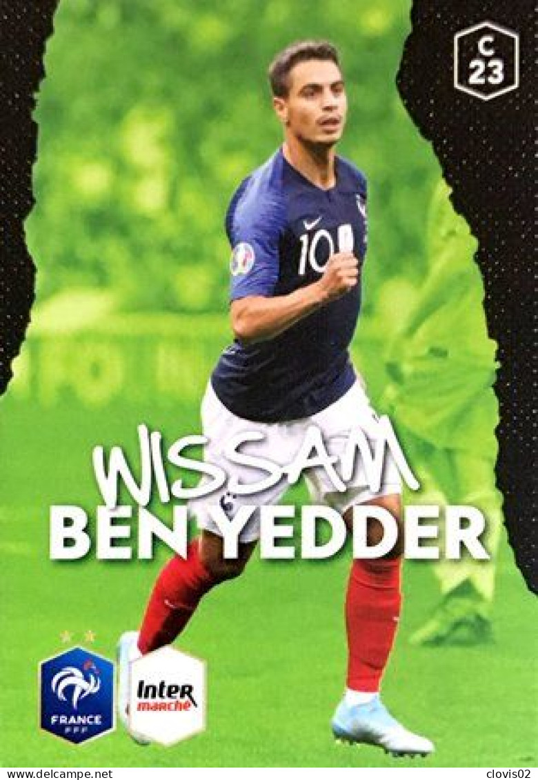 C23 Wissam Ben Yedder - Carte Panini Football Au Plus Près Des Bleus Intermarché 2020 - Otros & Sin Clasificación