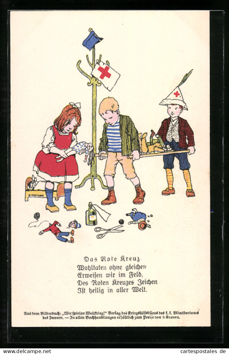 Künstler-AK Ernst Kutzer: Das Rote Kreuz, Kinder Verarzten Die Spielsachen, Kriegsfürsorge, Rotes Kreuz  - Rotes Kreuz