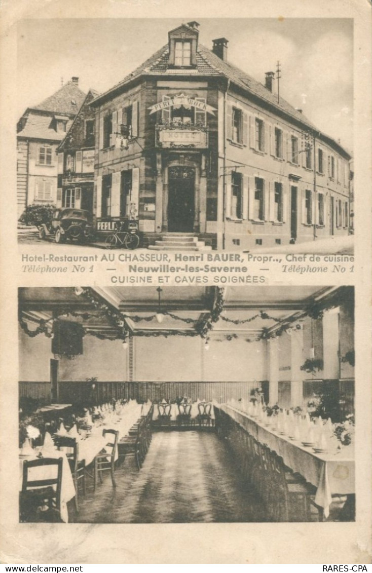 67 NEUWILLER LES SAVERNE - Hotel Restaurant AU CHASSEUR , Henri BAUER - état - Other & Unclassified