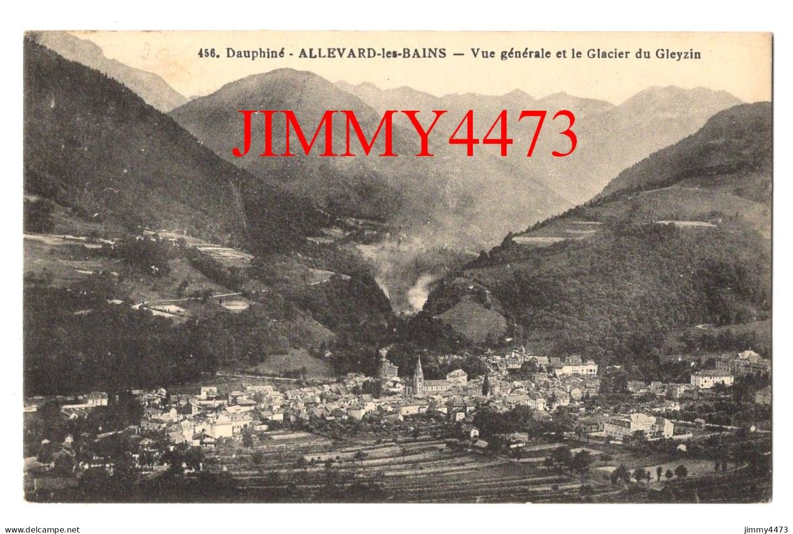 CPA - ALLEVARD-les-BAINS - Vue Générale Et Le Glacier Du Gleyzin - N° 456 - Allevard