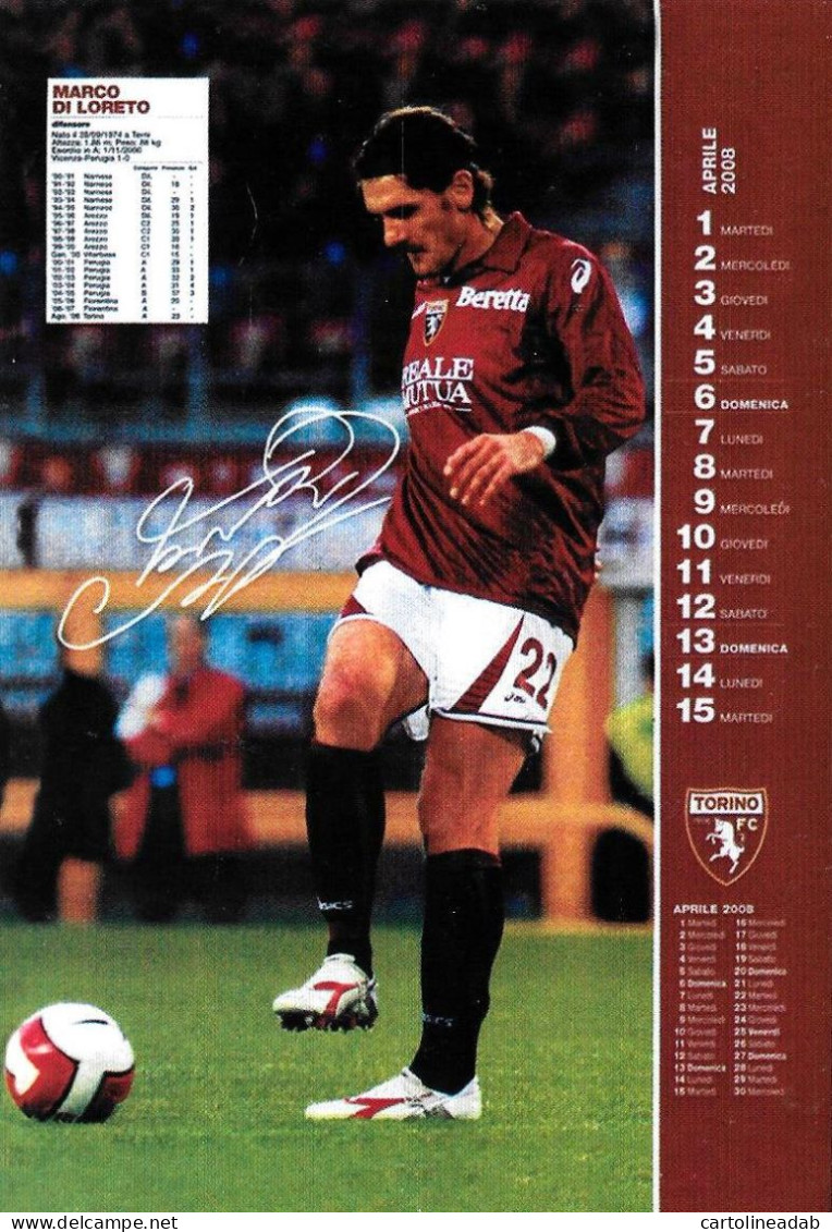 [MD9633] CPM - TORINO CALENDARIO UFFICIALE - APRILE 2008 - MARCO DI LORETO - PERFETTA - Non Viaggiata - Soccer