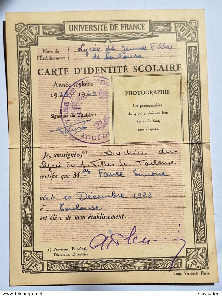 CARTE D'IDENTITE SCOLAIRE - UNIVERSITE DE FRANCE - LYCEE DE JEUNES FILLES DE TOULOUSE - ANNEE SCOLAIRE 1939/1940 - Lidmaatschapskaarten