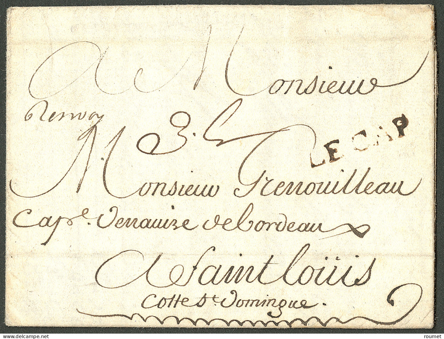 Lettre Marque Postale D'entrée "Le Cap" (Jamet N°1) + Mention Manuscrite "renvoy". Lettre Avec Texte Daté De Bordeaux Le - Haïti