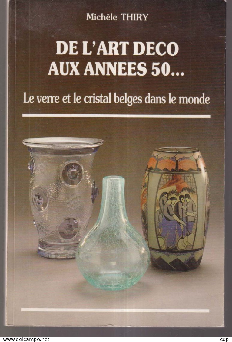 De L'art Déco Aux Années 50 - Art