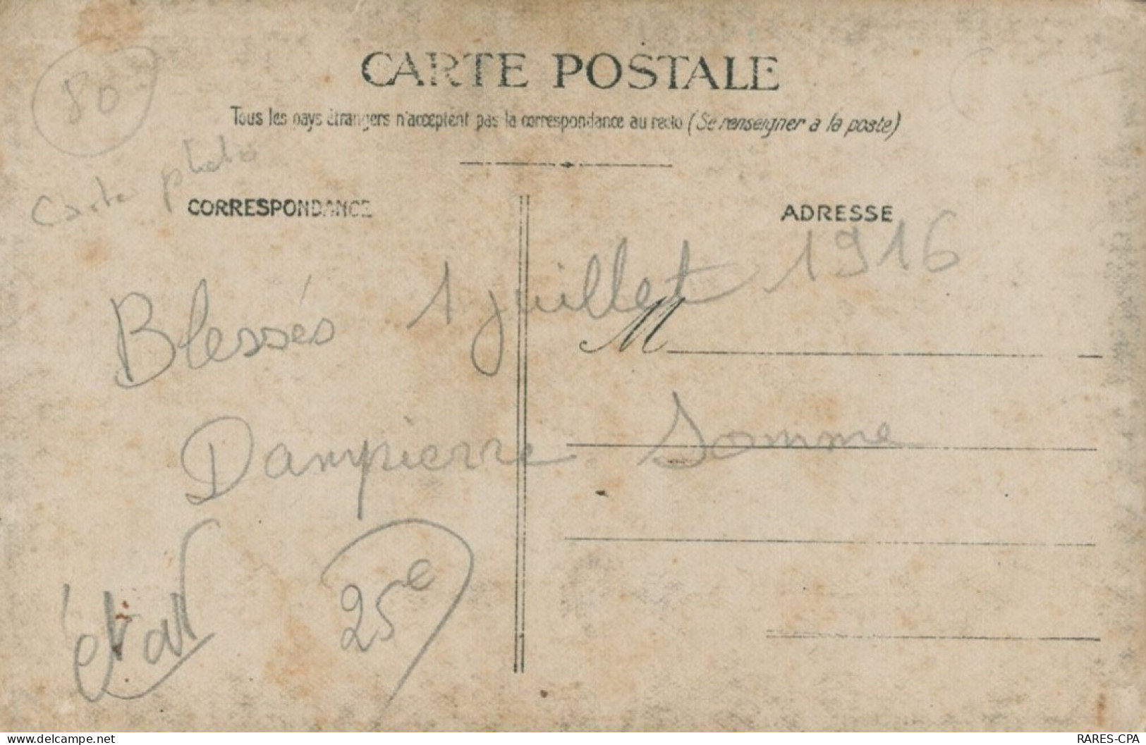 80 DAMPIERRE - Soldats Blessés Daté Du 01 JUILLET 1916 - CPA PHOTO  - état - Other & Unclassified