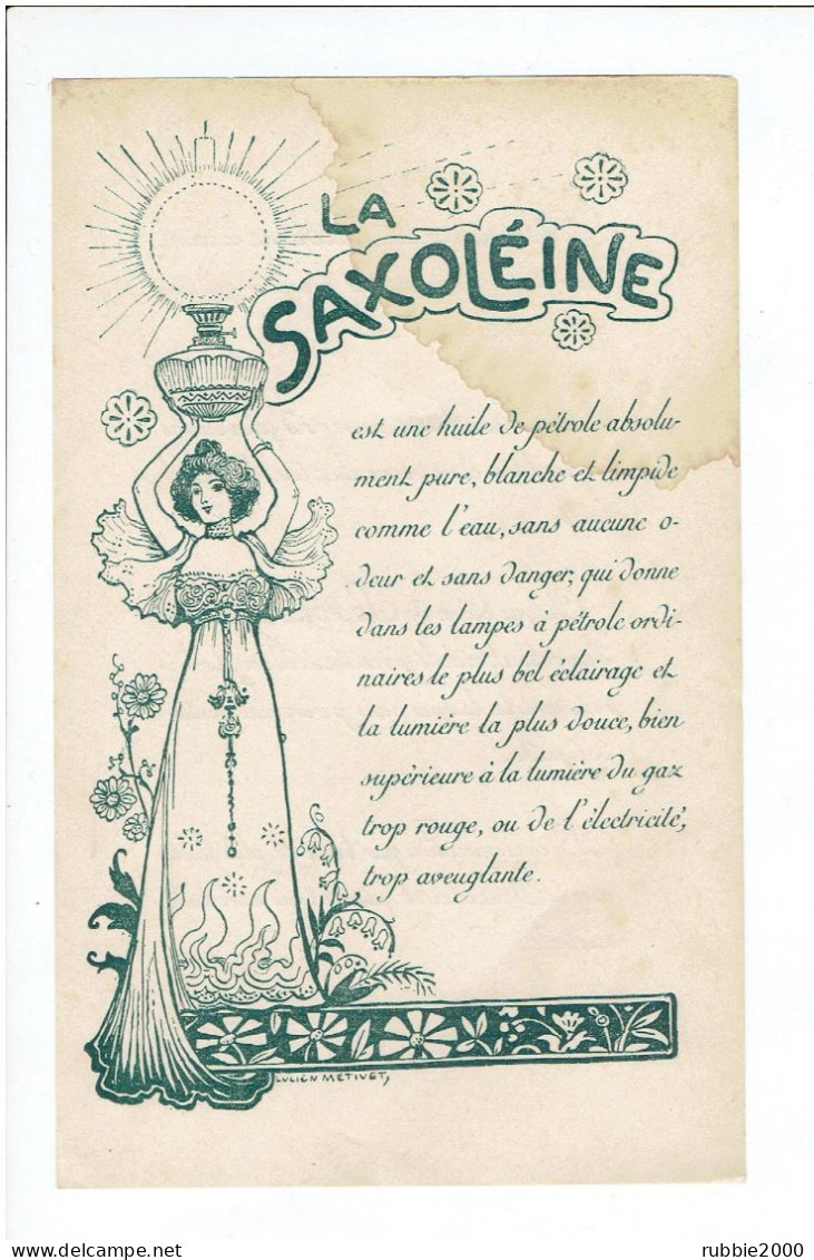 PUBLICITE XIX° XX° HUILE DE PETROLE LA SAXOLEINE POUR LAMPE A PETROLE DESSIN LUCIEN METIVET - 1800 – 1899