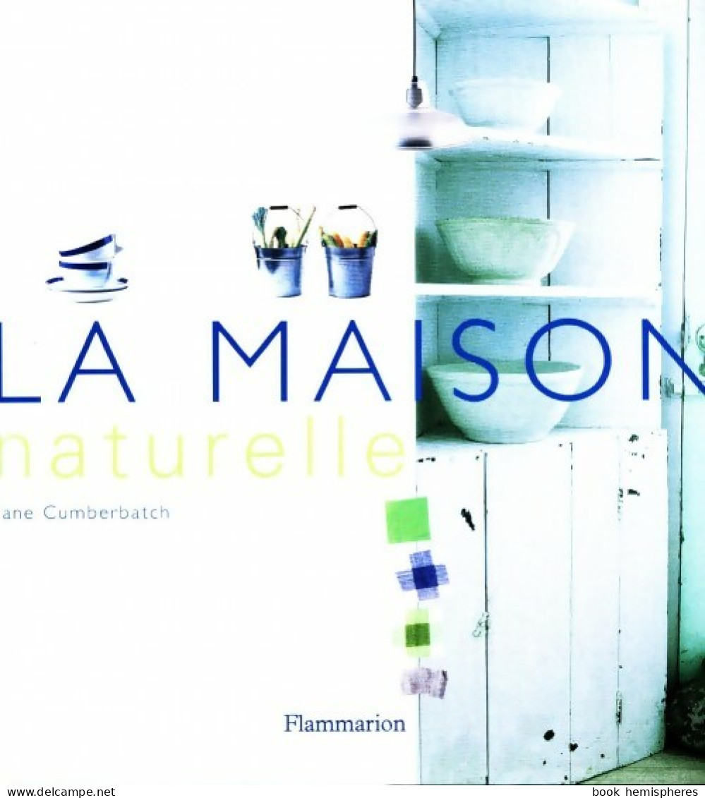 La Maison Naturelle (1998) De Jane Cumberbatch - Home Decoration