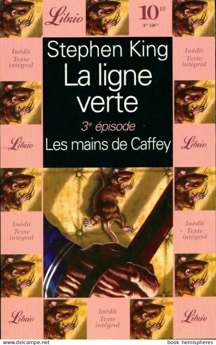 La Ligne Verte Tome III : Les Mains De Caffey (1996) De Stephen King - Fantastique