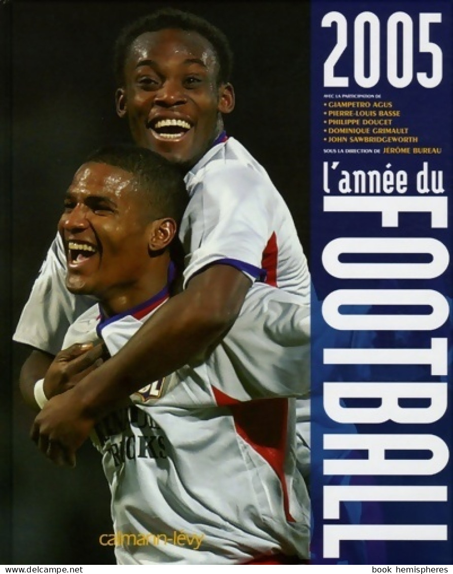 L'année Du Football 2005 (2005) De Collectif - Sport