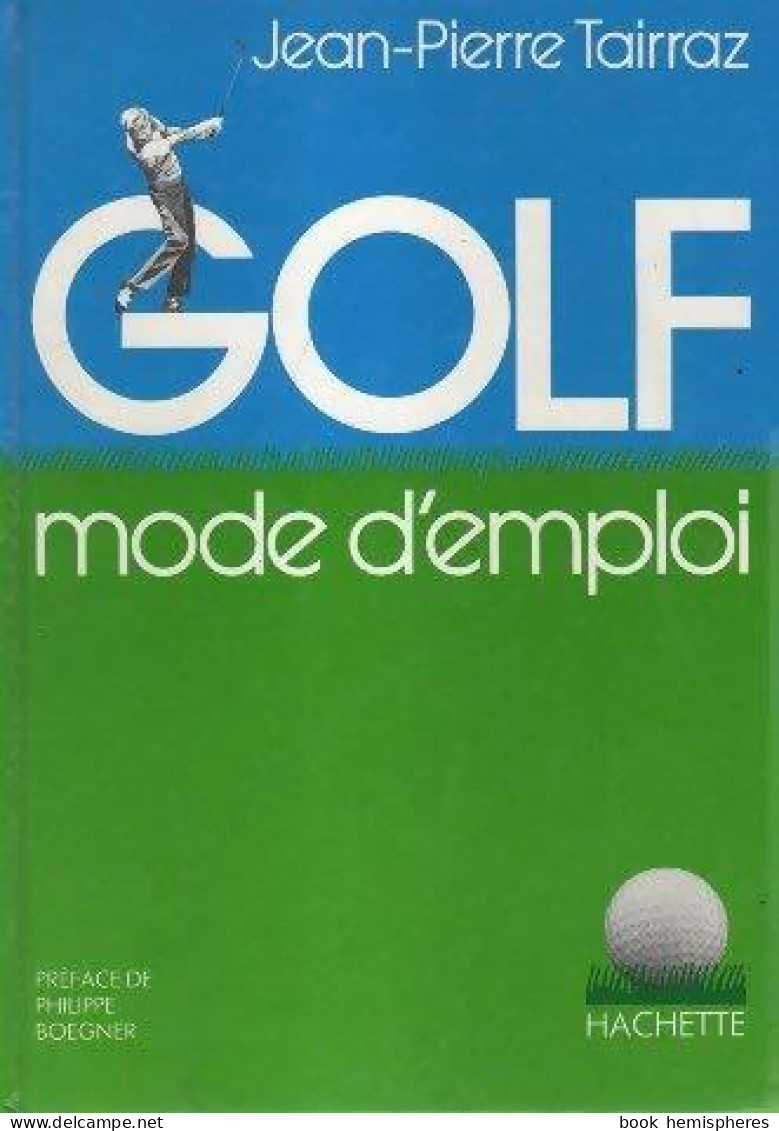 Golf. Mode D'emploi (1986) De Jean-Pierre Tairraz - Sport