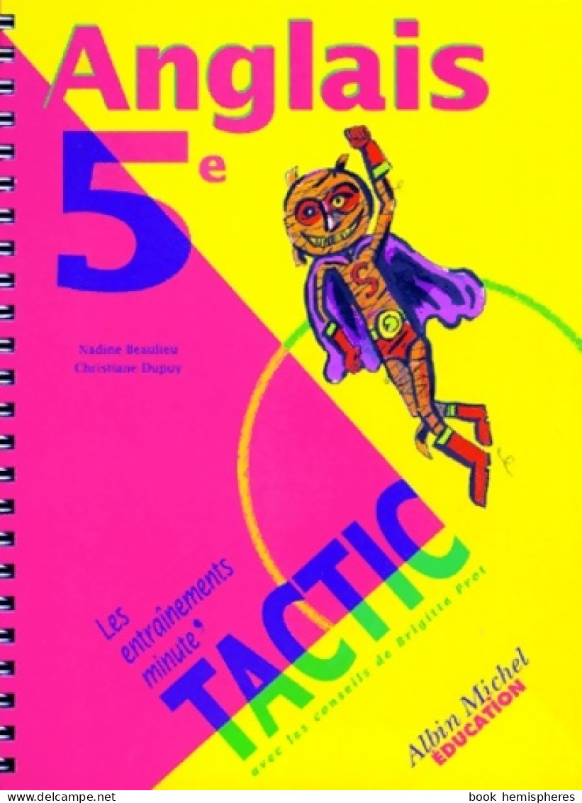 Tactic : Anglais 5e (2000) De Nadine Beaulieu - 6-12 Jaar