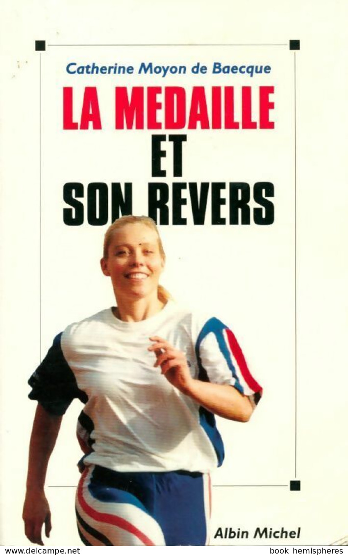 La Médaille Et Son Revers (1997) De Catherine Moyon De Baecque - Sport