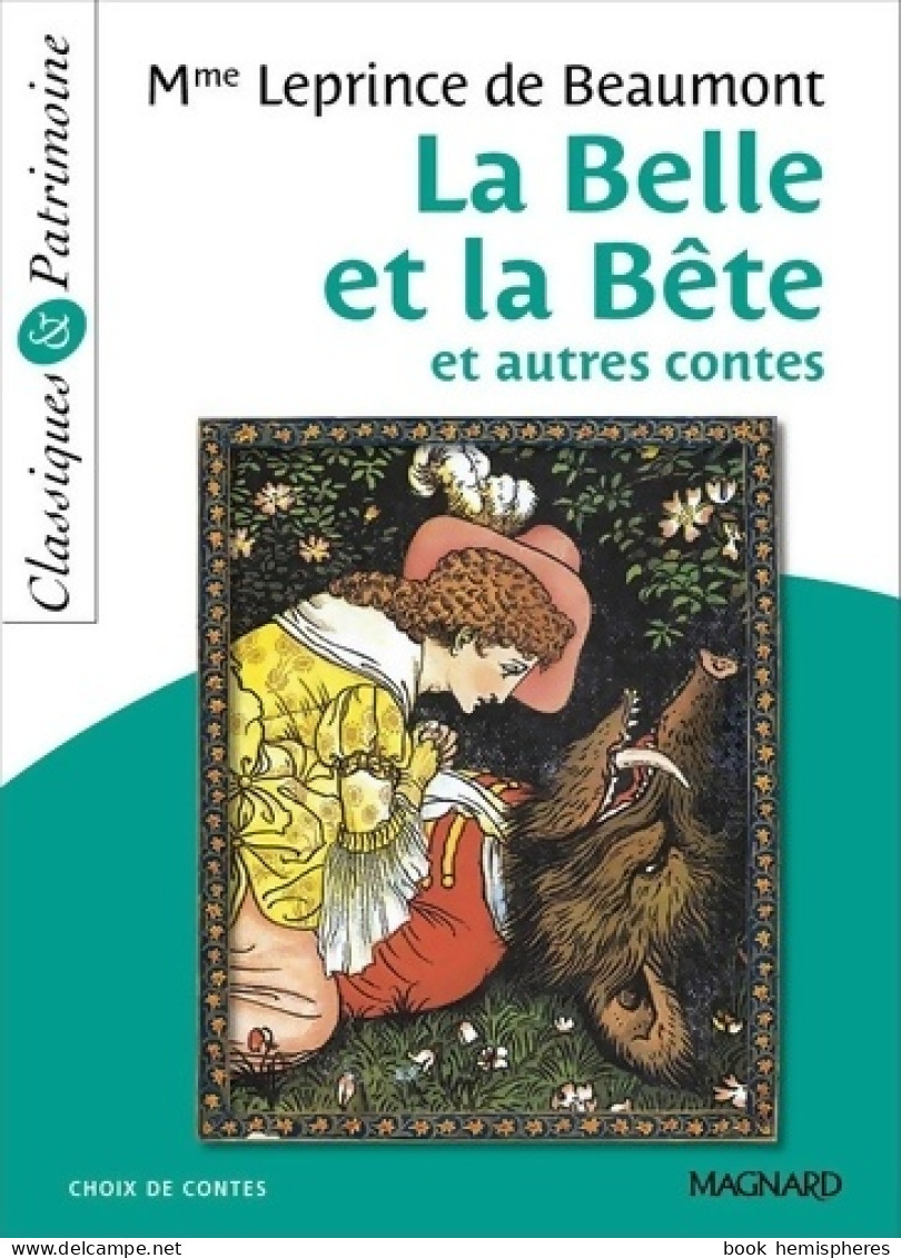 La Belle Et La Bête Et Autres Contes - Classiques Et Patrimoine (2016) De Jeanne Leprince De Beaumont - Klassische Autoren