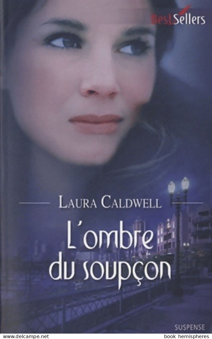 L'ombre Du Soupçon (2011) De Laura Caldwell - Romantik