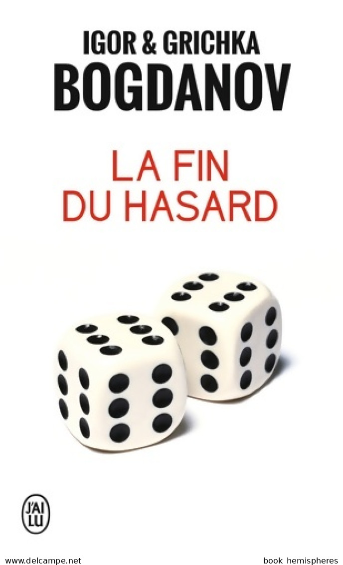 La Fin Du Hasard (2014) De Igor Bogdanov - Wetenschap