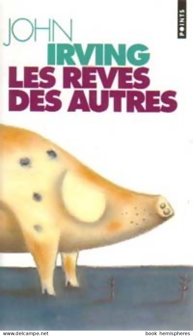 Les Rêves Des Autres (1995) De John Irving - Natur