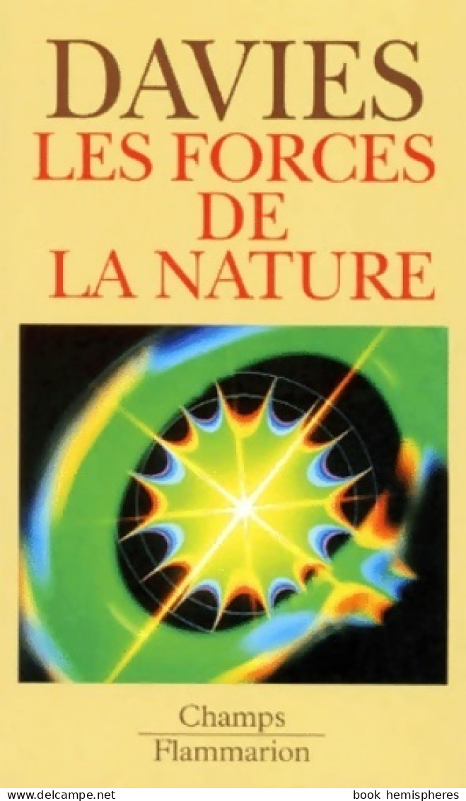 Les Forces De La Nature (1997) De Paul Davies - Sciences