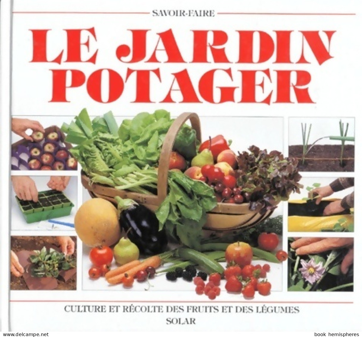 Jardins Potagers (1997) De Peter Maze - Giardinaggio