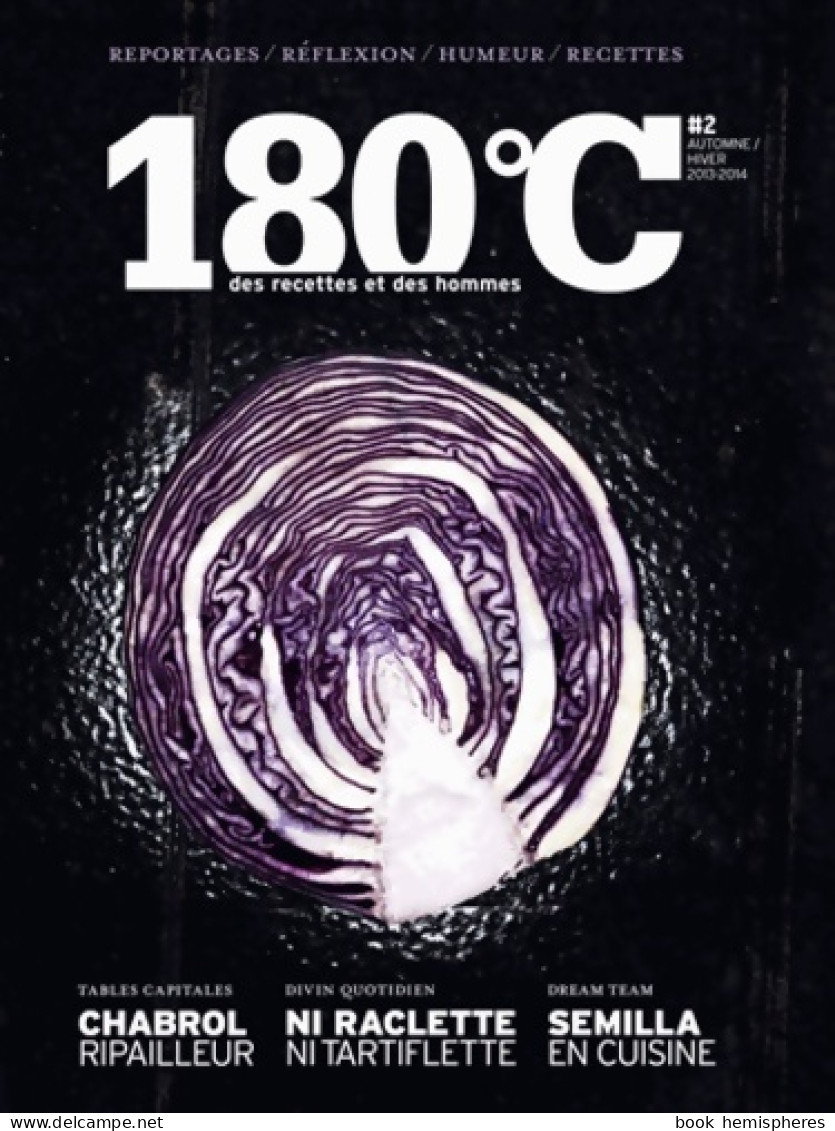 180°C Des Recettes Et Des Hommes N°2 (2013) De Collectif - Gastronomie