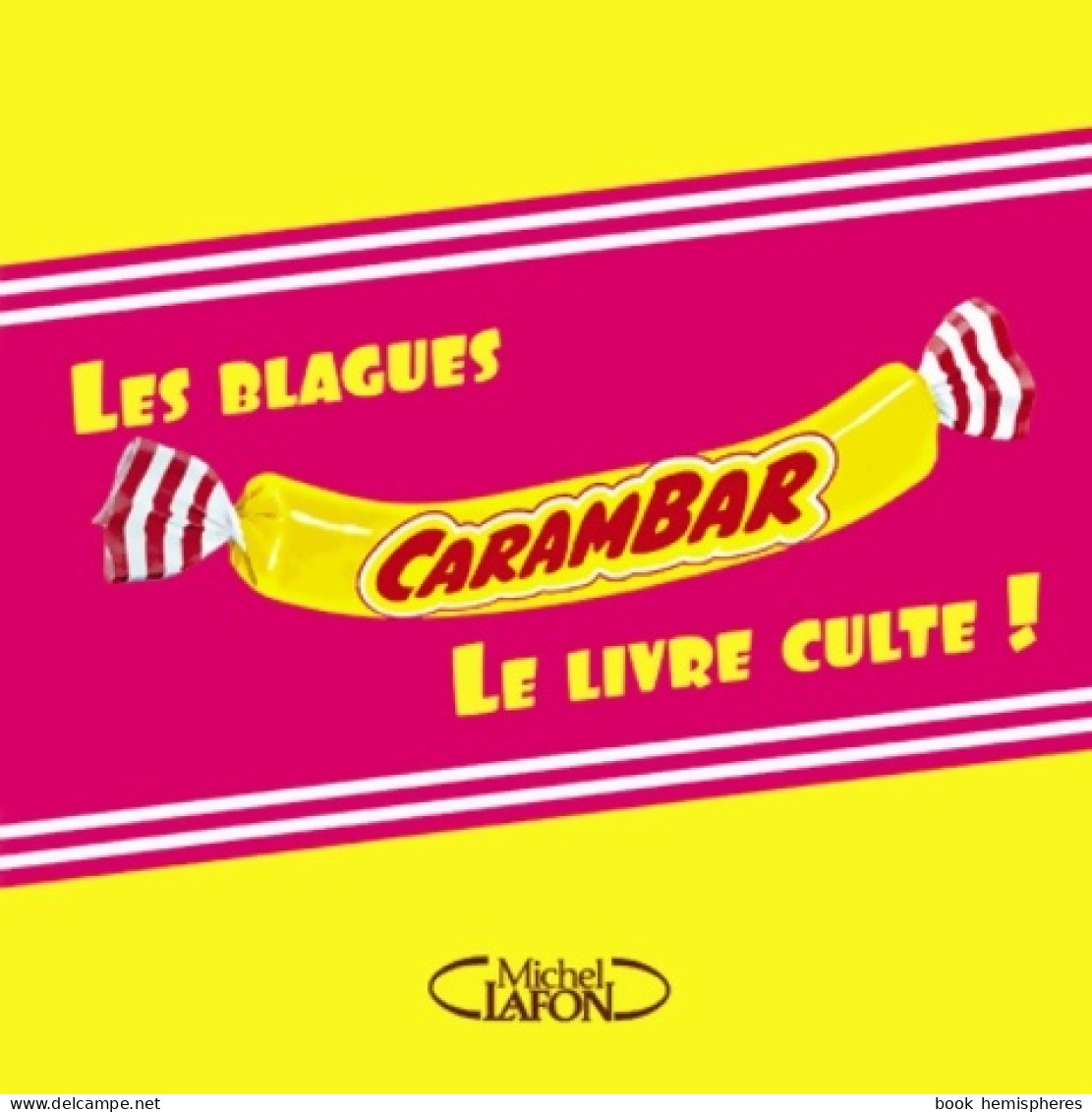 Blagues Carambar. Le Livre Culte ! (2013) De Collectif - Humor