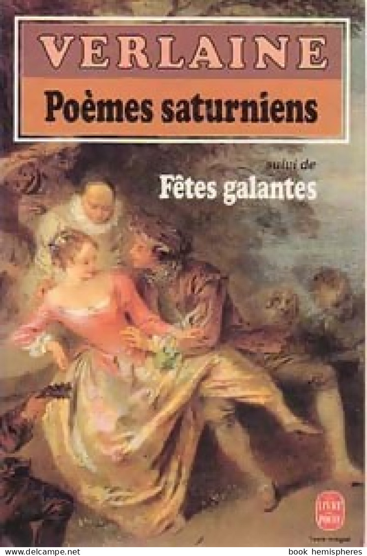 Poèmes Saturniens / Fêtes Galantes (1983) De Paul Verlaine - Autres & Non Classés