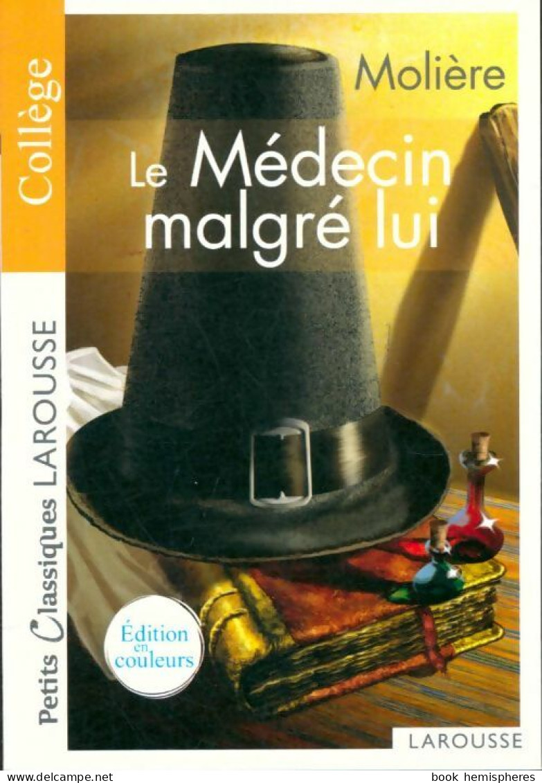 Le Médecin Malgré Lui (2022) De Molière - Sonstige & Ohne Zuordnung