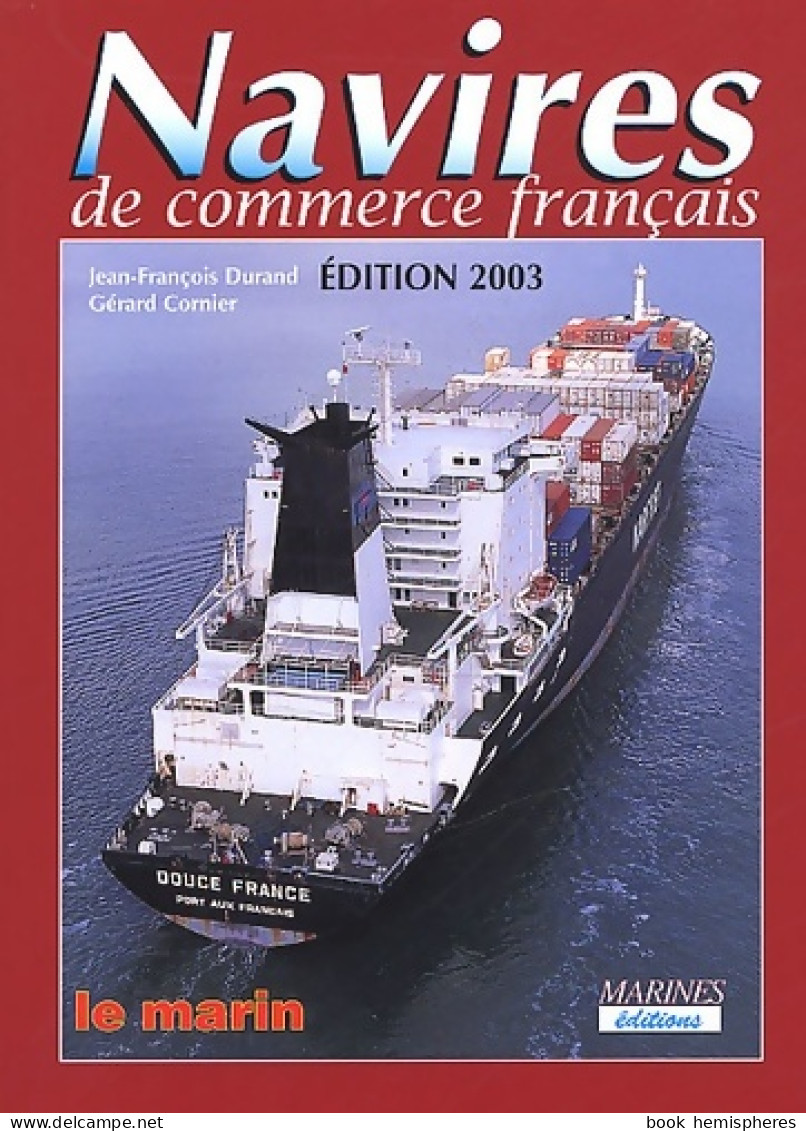 Navires De Commerce Français 2003 (2003) De Durand Jean-François - Natur