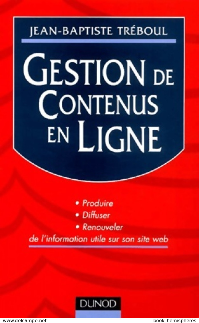 Gestion De Contenus En Ligne (2002) De Jean-Baptiste Treboul - Economie